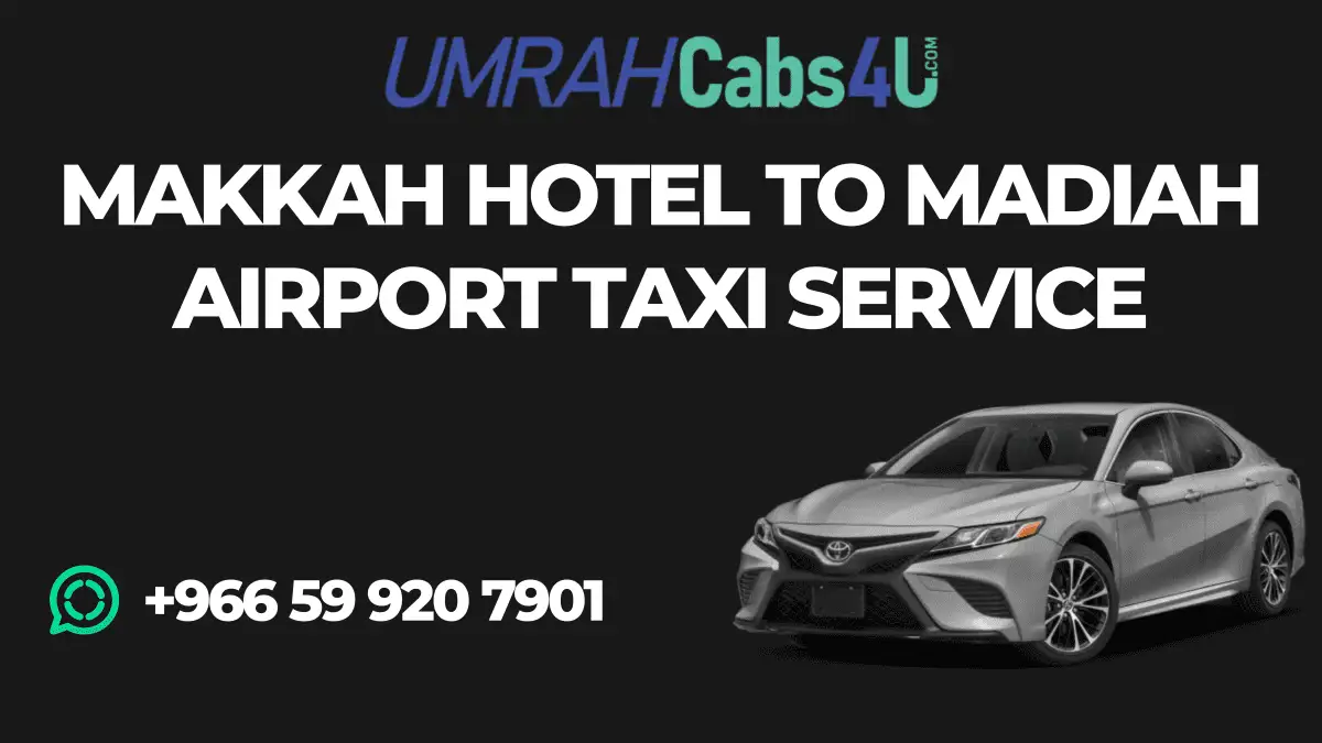makkah hotel to madinah airport taxi