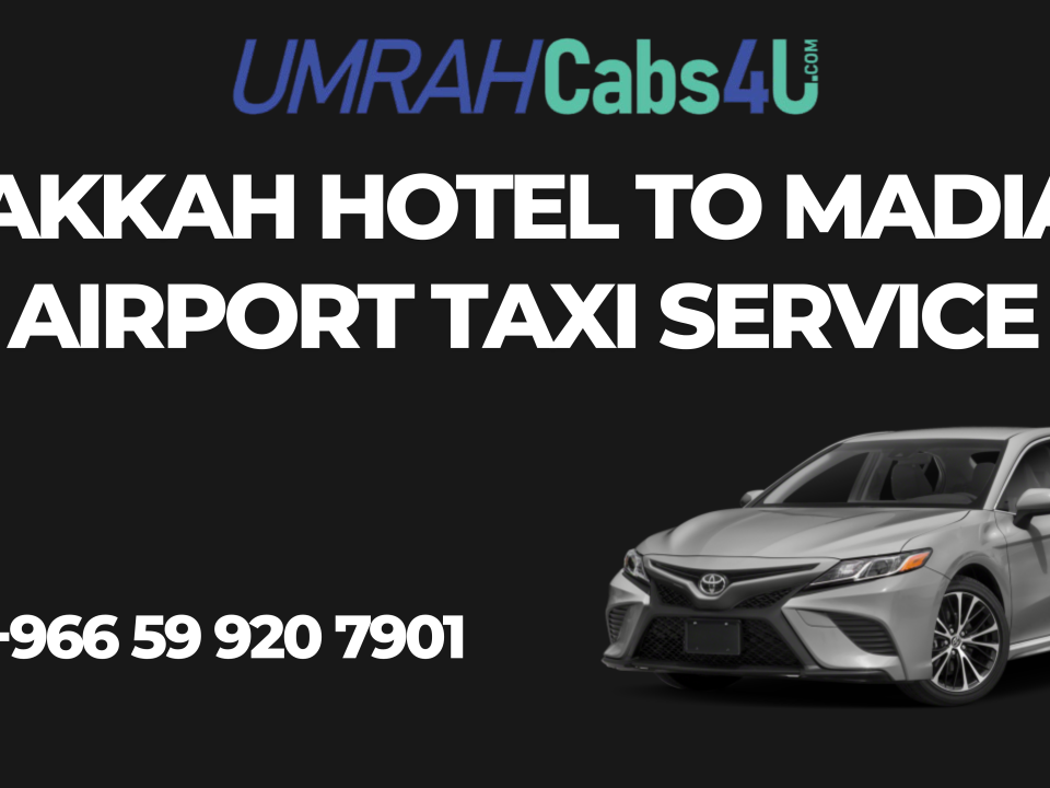 makkah hotel to madinah airport taxi